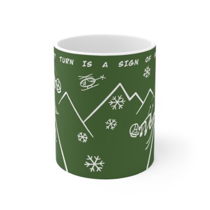 green mug quote every turn is a sign of fear