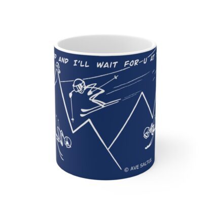 blue ceramic skiers mug you go ahead and i´ll wait for you at the bottom